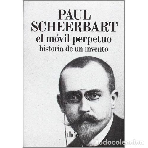 Libros: EL M&Oacute;VIL PERPETUO - SCHEERBART, PAUL - Foto 1