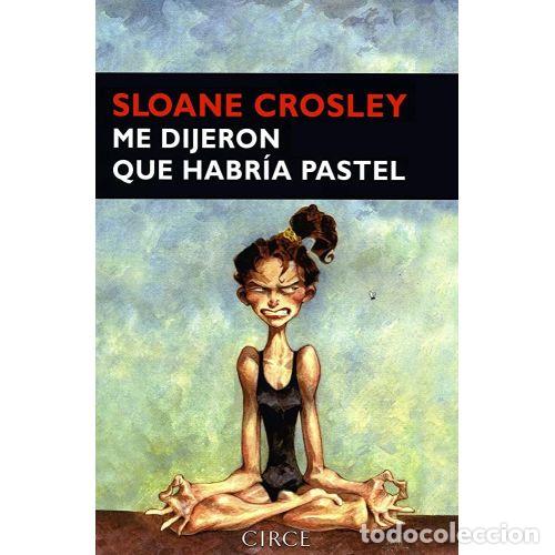 Libri di seconda mano: ME DIJERON QUE HABR&Iacute;A PASTEL - CROSLEY, SLOANE