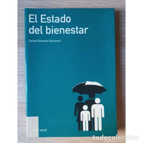 Libros: EL ESTADO DEL BIENESTAR - OCHANDO CLARAMUNT, CARLOS - Foto 1