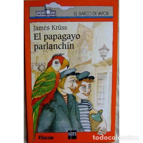 Libros: EL PAPAGAYO PARLANCH&Iacute;N - KR&Uuml;SS, JAMES - Foto 1