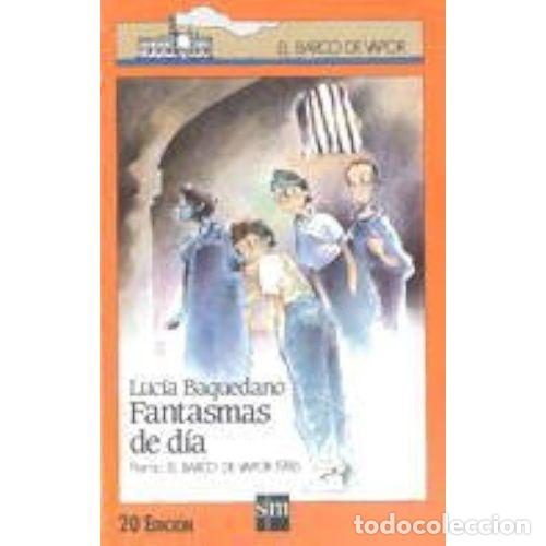 Libros: FANTASMAS DE D&Iacute;A - BAQUEDANO, LUC&Iacute;A - Foto 1