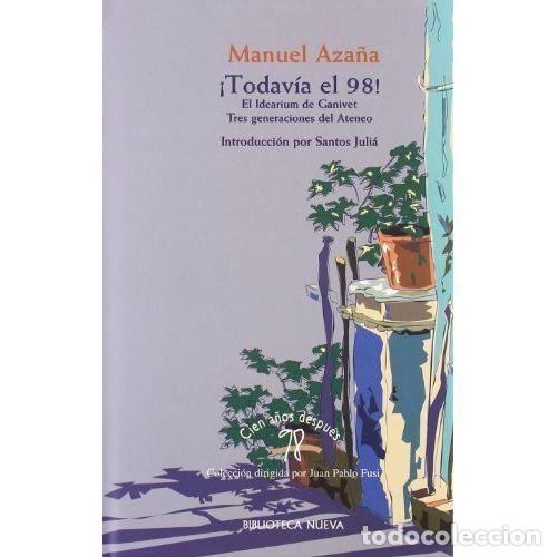 Libros: &iexcl;TODAV&Iacute;A EL 98! - AZA&Ntilde;A, MANUEL - Foto 1