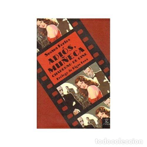 Libros: ADI&Oacute;S, MU&Ntilde;ECA. CUADERNO DE CINE - FORTES, SUSANA - Foto 1