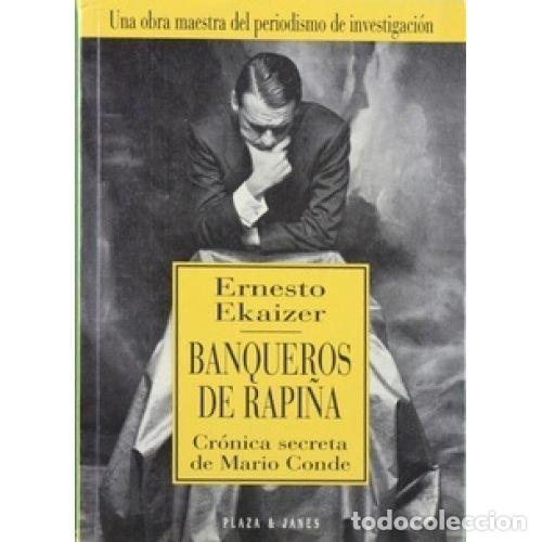 Libros: BANQUEROS DE RAPI&Ntilde;A - EKAIZER, ERNESTO - Foto 1