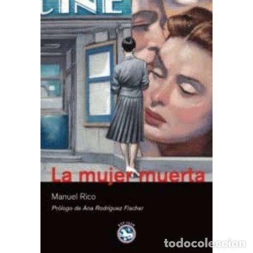 Libros: LA MUJER MUERTA - RICO, MANUEL - Foto 1