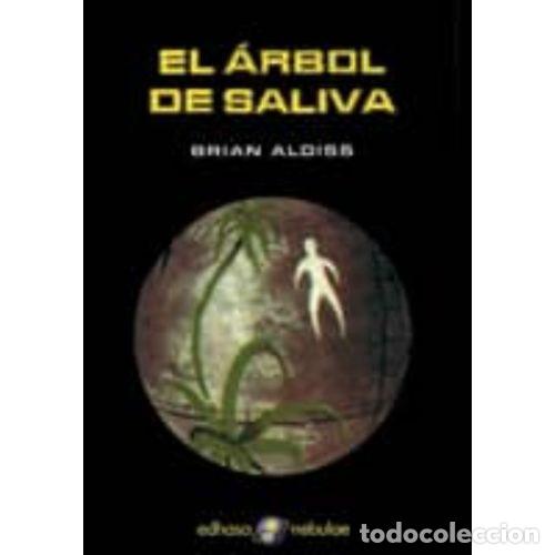 Libros: EL &Aacute;RBOL DE SALIVA - ALDISS, BRIAN W. - Foto 1