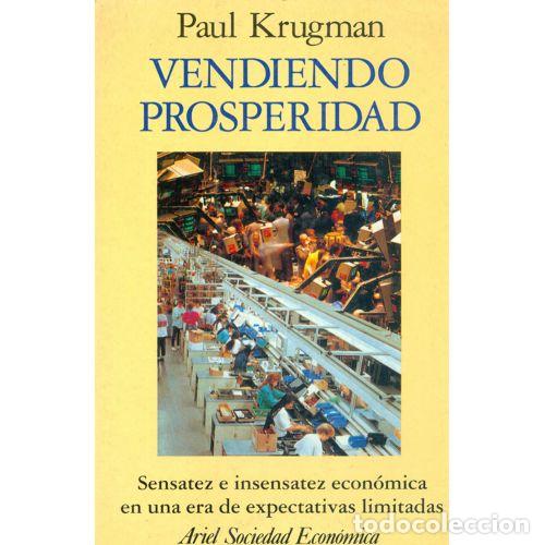 Libros: VENDIENDO PROSPERIDAD - KRUGMAN, PAUL - Foto 1
