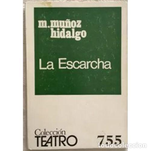 Libros: LA ESCARCHA - MU&Ntilde;OZ HIDALGO, MANUEL - Foto 1