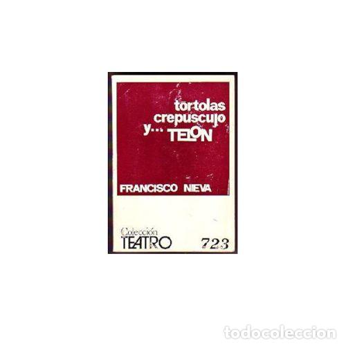 Libros: T&Oacute;RTOLAS, CREP&Uacute;SCULO... Y TEL&Oacute;N - NIEVA, FRANCISCO - Foto 1
