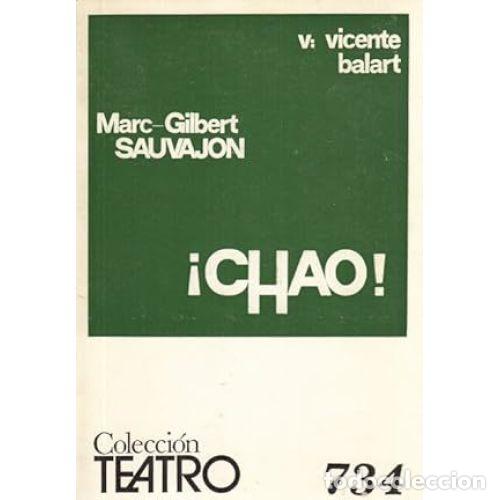 Libros: &iexcl;CHAO! - SAUVAJON, MARC GILBERT - Foto 1