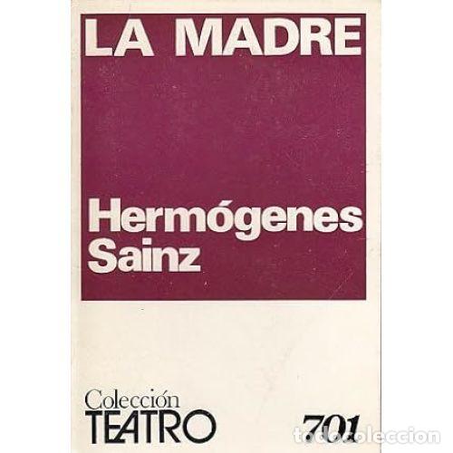 Libros: LA MADRE - SAINZ, HERM&Oacute;GENES - Foto 1