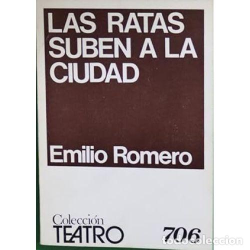 Libros: LAS RATAS SUBEN A LA CIUDAD - ROMERO, EMILIO - Foto 1