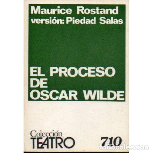 Libros: EL PROCESO DE OSCAR WILDE - ROSTAND, MAURICE - Foto 1