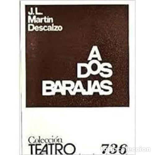 Libros: A DOS BARAJAS - MART&Iacute;N DESCALZO, JOS&Eacute; LUIS - Foto 1