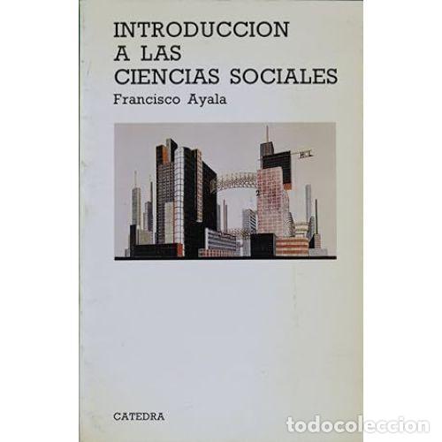 Libros: INTRODUCCI&Oacute;N A LAS CIENCIAS SOCIALES - AYALA, FRANCISCO - Foto 1