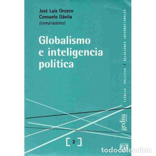 Libros: GLOBALISMO E INTELIGENCIA POL&Iacute;TICA - AAVV - Foto 1