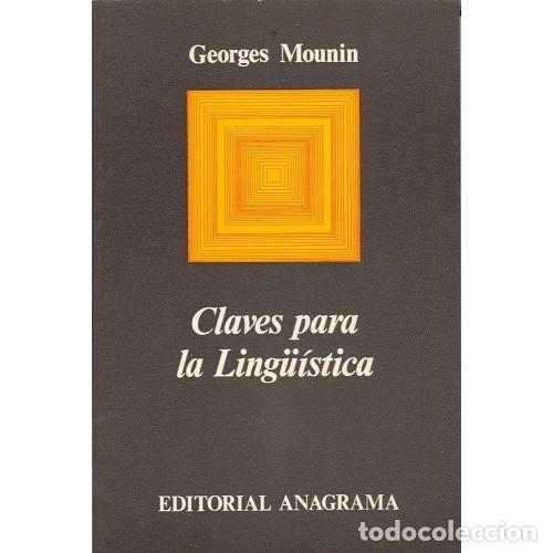 Libros: CLAVES PARA LA LING&Uuml;&Iacute;STICA - MOUNIN, GEORGES - Foto 1