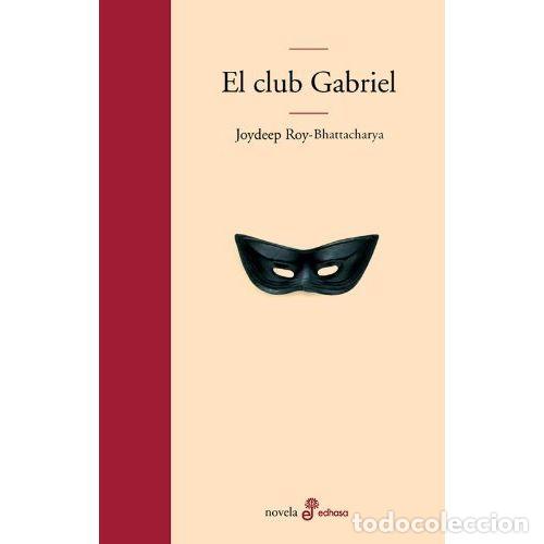 Libros: EL CLUB GABRIEL - ROY-BHATTACARYA, JOYDEEP - Foto 1