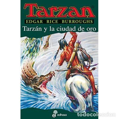 Libros: TARZ&Aacute;N Y LA CIUDAD DE ORO - BURROUGHS, EDGAR RICE - Foto 1