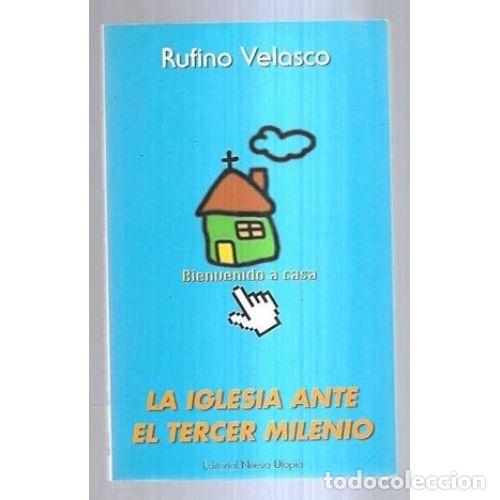 B&uuml;cher: LA IGLESIA ANTE EL TERCER MILENIO - VELASCO, RUFINO