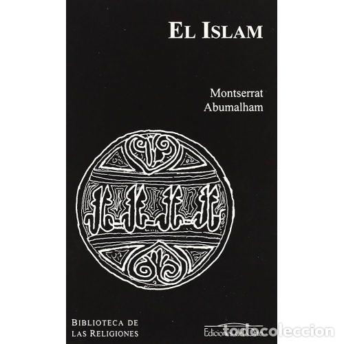 Libros: EL ISLAM - ABUMALHAM MAS, MONTSERRAT - Foto 1