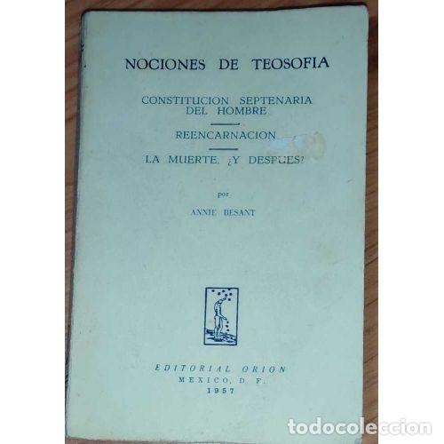 Libros: NOCIONES DE TEOSOF&Iacute;A - BESANT, ANNIE - Foto 1