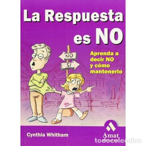 books: LA RESPUESTA ES NO - WHITHAM, CYNTHIA