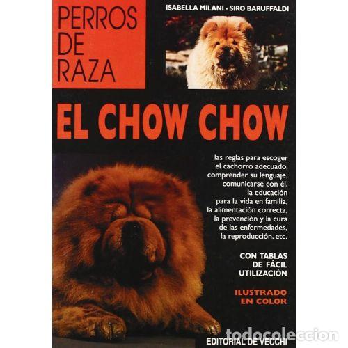 Libros: EL CHOW CHOW - MILANI, ISABELLA Y BARUFFALDI, SIRO - Foto 1