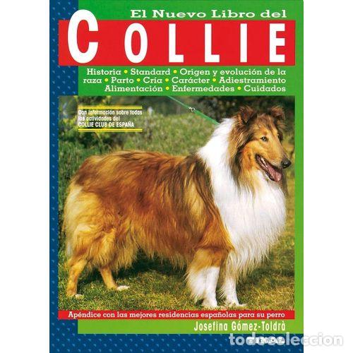 Libros: EL NUEVO LIBRO DEL COLLIE - G&Oacute;MEZ-TOLDR&Aacute;, JOSEFINA - Foto 1