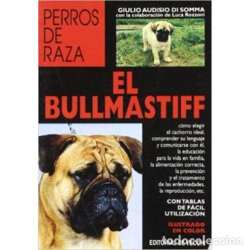 Libros: EL BULLMASTIFF - AUDISIO DI SOMMA, GIULIO - Foto 1
