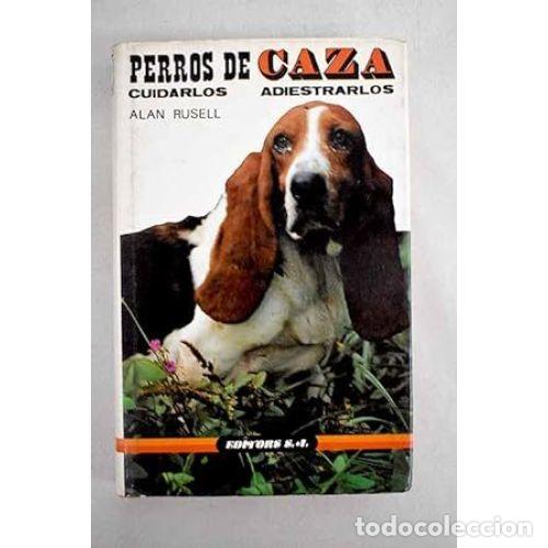 Libros: PERROS DE CAZA - RUSELL, ALAN - Foto 1