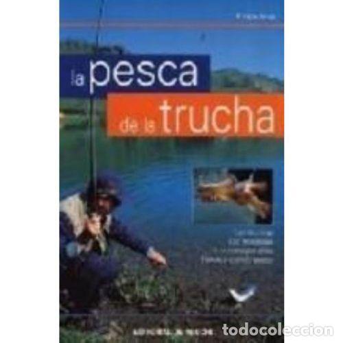Libros: LA PESCA DE LA TRUCHA - SILVA, ENRICO - Foto 1