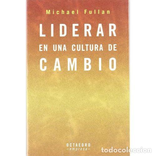 Libros: LIDERAR EN UNA CULTURA DE CAMBIO - FULLAN, MICHAEL - Foto 1
