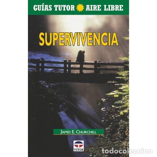 Libros: SUPERVIVENCIA - CHURCHILL, JAMES - Foto 1