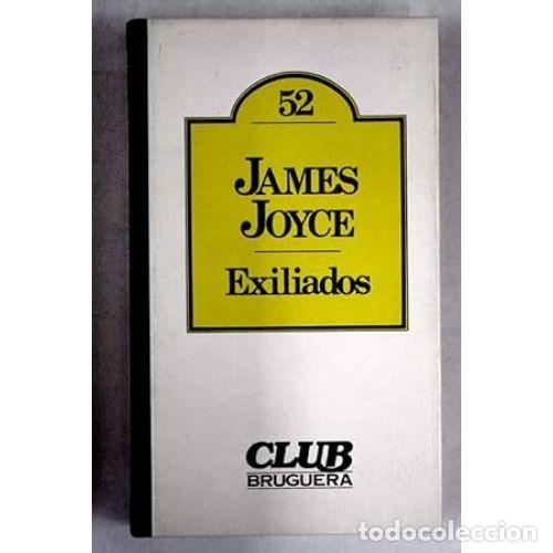 Libros: EXILIADOS - JOYCE, JAMES - Foto 1