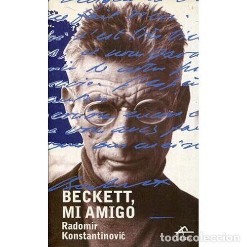 Libros: BECKETT, MI AMIGO - KONSTANTINOVIC, RADOMIR - Foto 1