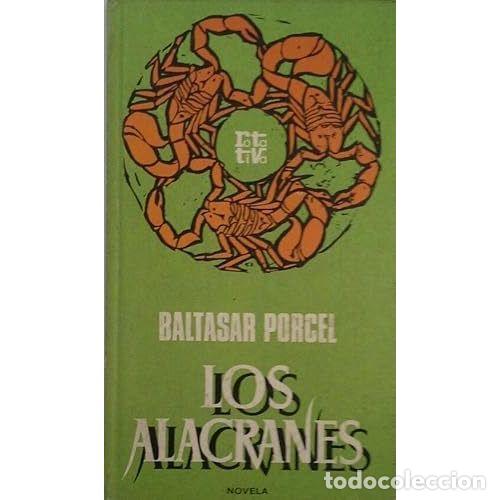 Libros: LOS ALACRANES - PORCEL, BALTASAR - Foto 1