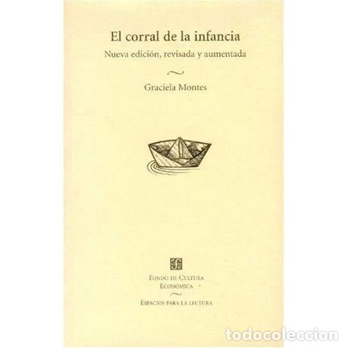 Libros: EL CORRAL DE LA INFANCIA - MONTES, GRACIELA - Foto 1