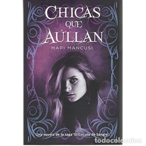 Libros: C&Iacute;RCULO DE SANGRE 3. CHICAS QUE A&Uacute;LLAN - MANCUSI, MARI - Foto 1