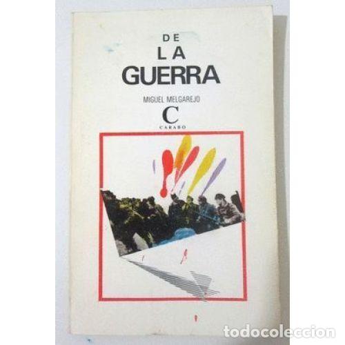 Libros: DE LA GUERRA - MELGAREJO, MIGUEL - Foto 1