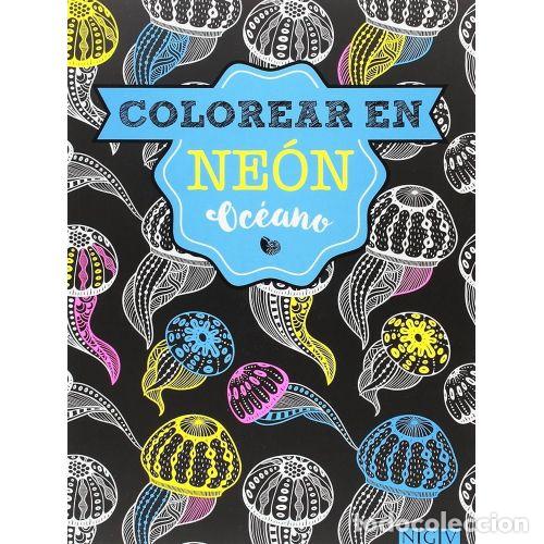 Libros: COLOREA EN NE&Oacute;N. OC&Eacute;ANO - AAVV - Foto 1