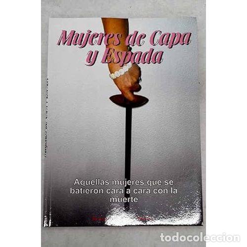 Libros: MUJERES DE CAPA Y ESPADA - AAVV - Foto 1