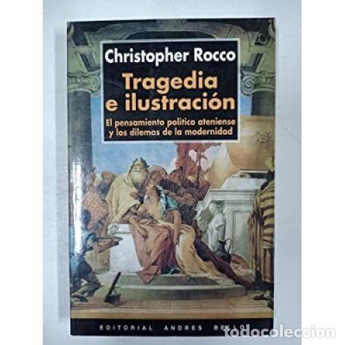 Libros: TRAGEDIA E ILUSTRACI&Oacute;N - ROCCO, CHRISTOPHER - Foto 1