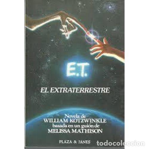Libros: E. T. EL EXTRATERRESTRE - KOTZWINKLE, WILLIAM - Foto 1