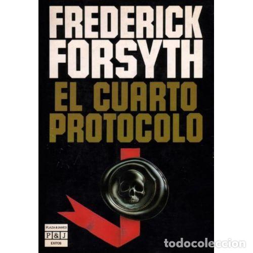 Libros: EL CUARTO PROTOCOLO - FORSYTH, FREDERICK - Foto 1