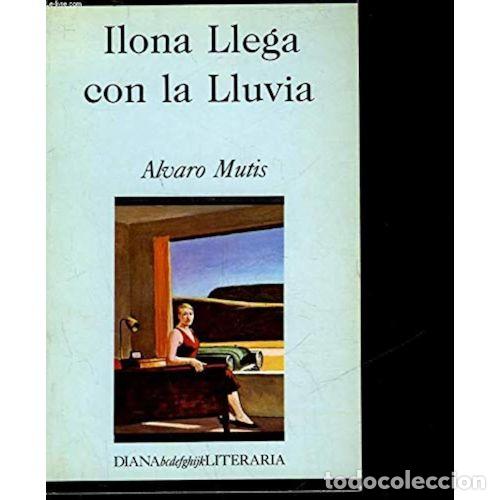 Libros: ILONA LLEGA CON LA LLUVIA - MUTIS, ALVARO - Foto 1
