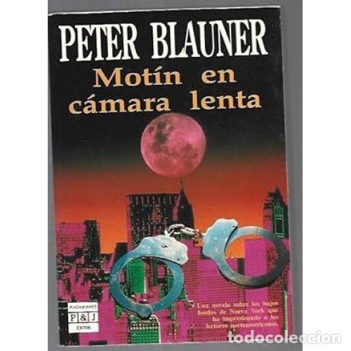 Libros: MOT&Iacute;N EN C&Aacute;MARA LENTA - BLAUNER, PETER - Foto 1