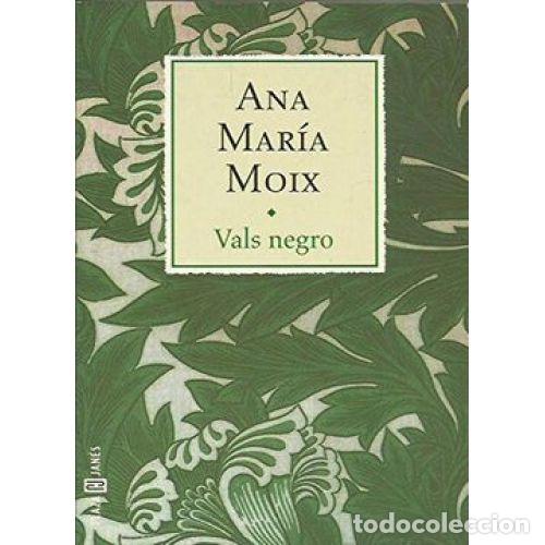 Libros: VALS NEGRO - MOIX, ANA MAR&Iacute;A - Foto 1