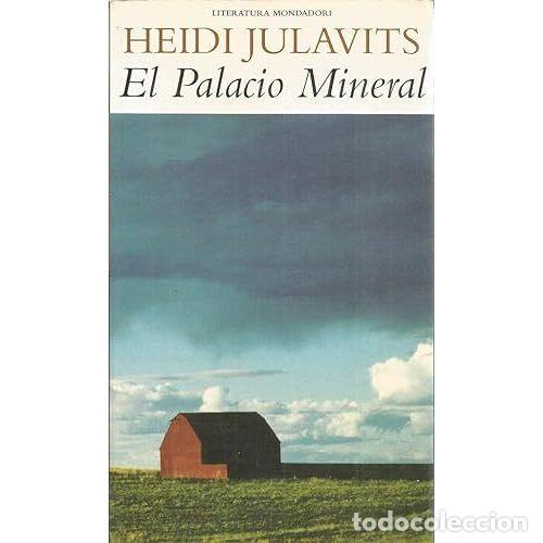 Libros: EL PALACIO MINERAL - JULAVITS, HEIDI