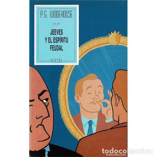 Libros: JEEVES Y EL ESP&Iacute;RITU FEUDAL - WODEHOUSE, P. G. - Foto 1